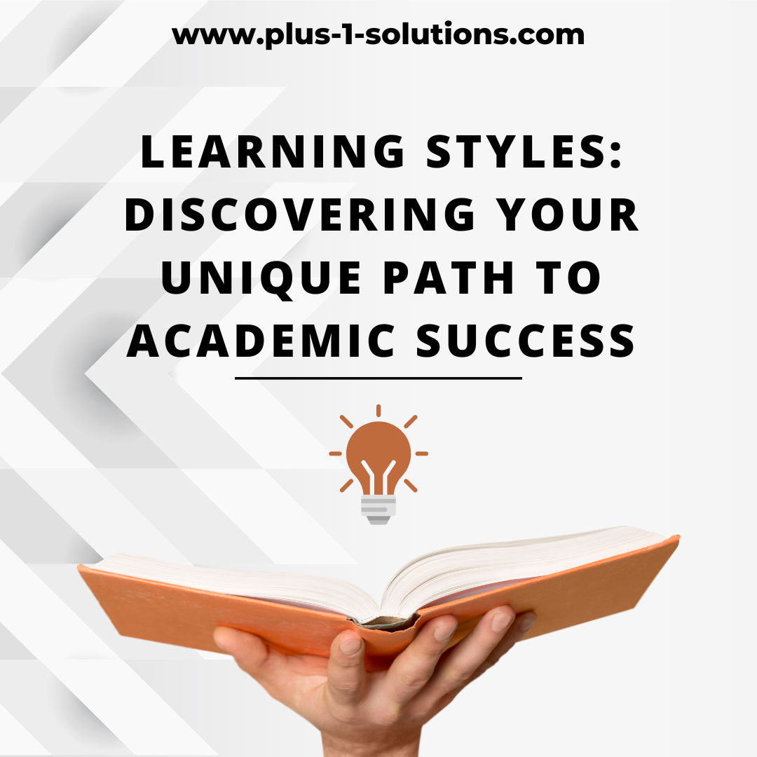 Learning Styles: Discovering Your Unique Path to Academic Success